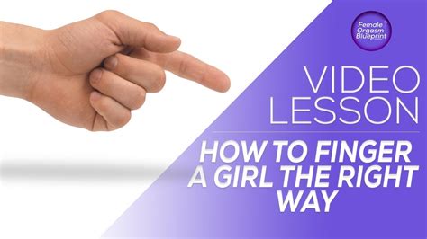 proper fingering technique|How to Finger a Woman (or Yourself) the Right Way! 15 Techniques